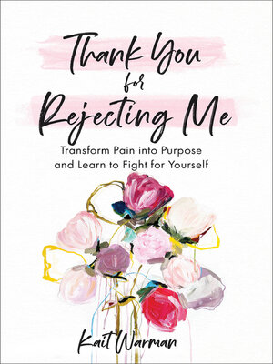 cover image of Thank You for Rejecting Me